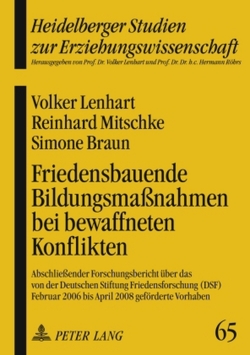 Friedensbauende Bildungsmaßnahmen bei bewaffneten Konflikten von Braun,  Simone, Lenhart,  Volker, Mitschke,  Reinhard