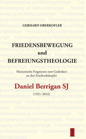 Friedensbewegung und Befreiungstheologie von Oberkofler,  Gerhard