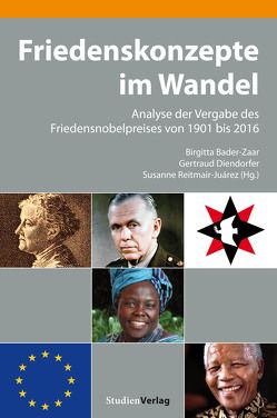 Friedenskonzepte im Wandel von Bader-Zaar,  Birgitta, Diendorfer,  Gertraud, Reitmair-Juarez,  Susanne