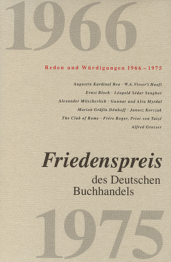 Friedenspreis des Deutschen Buchhandels. Reden und Würdigungen / Friedenspreis des Deutschen Buchhandels. Reden und Würdigungen