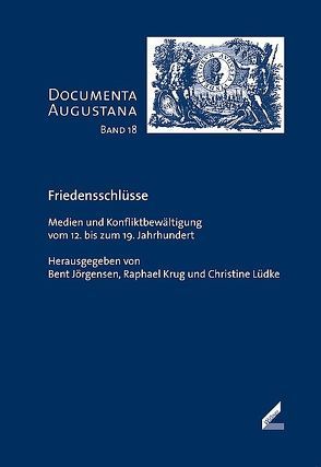 Friedensschlüsse von Böswald-Rid,  Elisabeth, Brenner,  Tobias, Jörgensen,  Bent, Krug,  Raphael, Lüdke,  Christine, Paulus,  Stefan