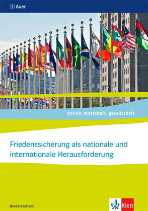 Friedenssicherung als nationale und internationale Herausforderung, Abiturjahrgang 2021