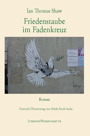 Friedenstaube im Fadenkreuz von Shaw,  Ian Thomas