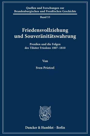 Friedensvollziehung und Souveränitätswahrung. von Prietzel,  Sven