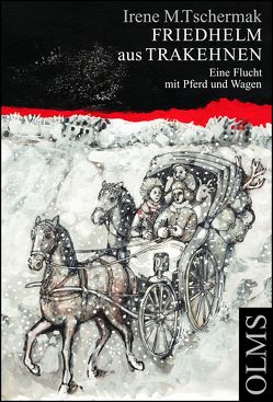 Friedhelm aus Trakehnen von Tank,  Felizitas, Tschermak,  Irene M.