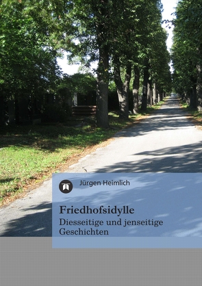 Friedhofsidylle von Heimlich,  Jürgen