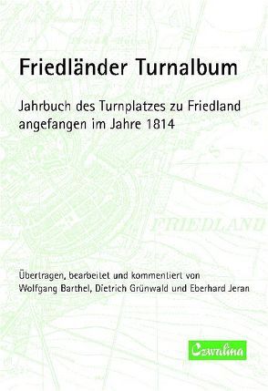 Friedländer Turnalbum von Barthel,  Wolfgang, Grünwald,  Dietrich, Jeran,  Eberhard