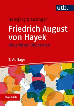 Friedrich A. von Hayek von Klausinger ,  Hansjörg