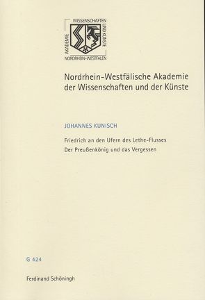 Friedrich an den Ufern des Lethe-Flusses von Haneklaus,  Birgitt, Kunisch,  Johannes