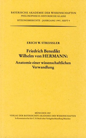 Friedrich Benedikt Wilhelm von Hermann von Streissler,  Erich W.