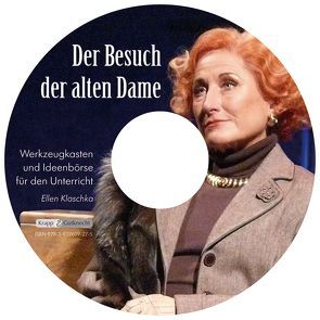 Der Besuch der alten Dame – Friedrich Dürrenmatt – Materialien-CD von Kettel,  Michael, Klaschka,  Ellen