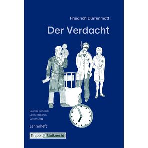 Der Verdacht – Friedrich Dürrenmatt von Gutknecht,  Günther, Krapp,  Günter