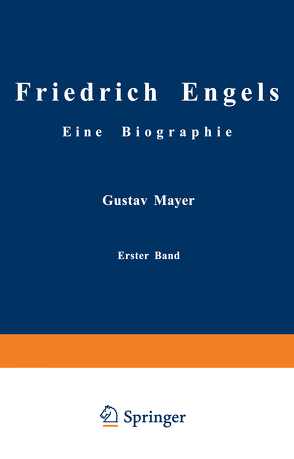 Friedrich Engels Eine Biographie von Mayer,  Gustav