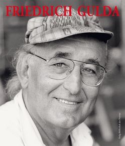 Friedrich Gulda – Ein Leben für die Musik von Anders,  Ursula, Gulda,  Friedrich