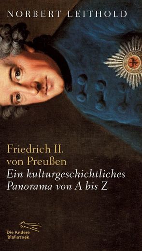 Friedrich II. von Preußen von Leithold,  Norbert