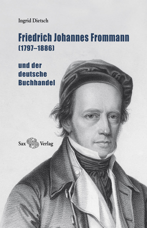 Friedrich Johannes Frommann (1797–1886) von Dietsch,  Ingrid