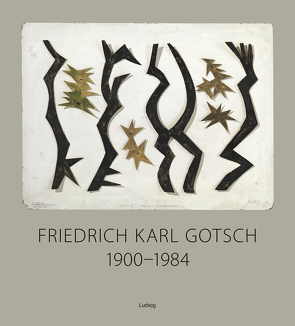 Friedrich Karl Gotsch (1900–1984): Zwischen Expressionismus und Abstraktion. Werke in der Sammlung Wolfgang Müller, Köln von Drees,  Jan