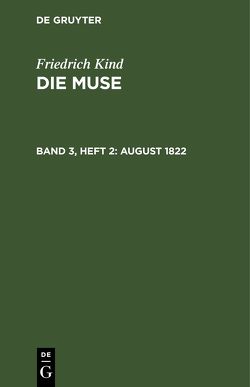 Friedrich Kind: Die Muse / August 1822 von Kind,  Friedrich