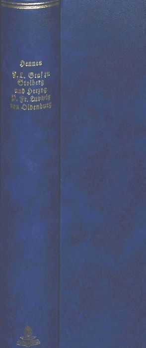 Friedrich Leopold Graf zu Stolberg und Herzog Peter Friedrich Ludwig von Oldenburg von Behrens,  Jürgen