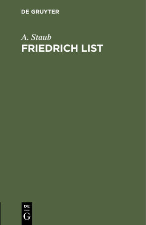 Friedrich List von Staub,  A.