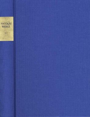 Friedrich Nicolai: Sämtliche Werke – Briefe – Dokumente / Reihe I: Werke. Band 1.1: Literarische Schriften I von Chodowiecki,  Daniel [Kupferst.], Falk,  Rainer, Gombocz,  István, Nicolai,  Friedrich, Roloff,  Hans-Gert, Weber,  Jutta