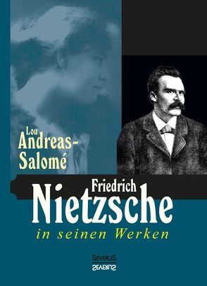 Friedrich Nietzsche in seinen Werken von Andreas-Salomé,  Lou