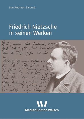 Friedrich Nietzsche in seinen Werken von Andreas-Salomé,  Lou