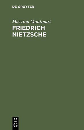 Friedrich Nietzsche von Montinari,  Mazzino, Müller-Buck,  Renate