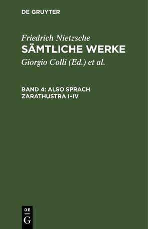 Friedrich Nietzsche: Sämtliche Werke / Also sprach Zarathustra I–IV von Colli,  Giorgio, Montinari,  Mazzino, Nietzsche,  Friedrich