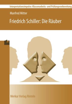 Friedrich Schiller: Die Räuber von Mitter,  Manfred