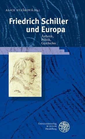 Friedrich Schiller und Europa von Stašková,  Alice