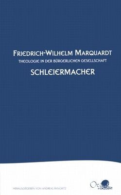 Friedrich Schleiermacher von Marquardt,  Friedrich W, Pangritz,  Andreas