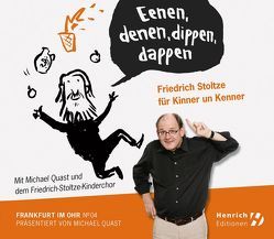 Friedrich Stoltze für Kinner und Kenner von Quast,  Michael