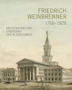 Friedrich Weinbrenner (1766–1826) Friedrich Weinbrenner (1766–1826)