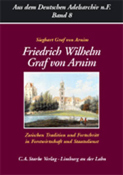 Friedrich Wilhelm Graf von Arnim von Arnim,  Graf Sieghart von