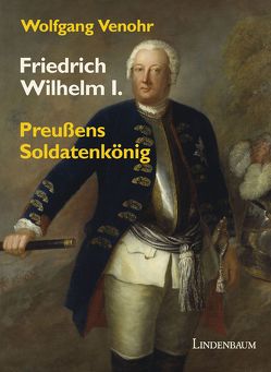 Friedrich Wilhelm I. von Venohr,  Wolfgang