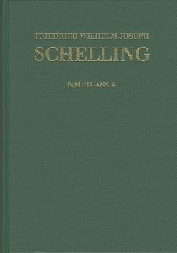 Friedrich Wilhelm Joseph Schelling: Historisch-kritische Ausgabe / Reihe II: Nachlaß. Band 4: Frühe theologische Arbeiten 1792–1793 von Buchheim,  Thomas, Buro,  Christian, Grotsch,  Klaus, Hennigfeld,  Jochem, Jacobs,  Wilhelm G., Jantzen,  Jörg, Peetz,  Siegbert, Schelling,  Friedrich Wilhelm Joseph