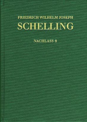 Friedrich Wilhelm Joseph Schelling: Historisch-kritische Ausgabe / Reihe II: Nachlaß. Band 8: Stuttgarter Privatvorlesungen (1810) von Buchheim,  Thomas, Hennigfeld,  Jochem, Jacobs,  Wilhelm G., Jantzen,  Jörg, Müller-Lüneschloß,  Vicki, Peetz,  Siegbert