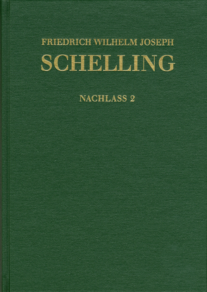 Friedrich Wilhelm Joseph Schelling: Historisch-kritische Ausgabe / Reihe II: Nachlaß. Band 2: Frühe alttestamentliche Arbeiten (1789–1793) von Arnold,  Christopher, Buchheim,  Thomas, Hackl,  Michael, Hennigfeld,  Jochem, Jacobs,  Wilhelm G., Jantzen,  Jörg, Peetz,  Siegbert, Schelling,  Friedrich Wilhelm Joseph