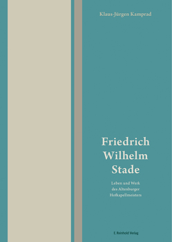 Friedrich Wilhelm Stade (1817–1902) von Kamprad,  Klaus-Jürgen, Stade,  Friedrich Wilhelm