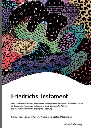 Friedrichs Testament von Andrä,  Yvonne, Petermann,  Stefan