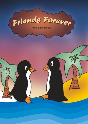 Friends forever von Eze,  Kenneth