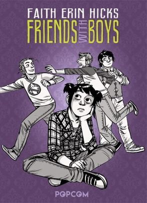 Friends with Boys von Hicks,  Faith Erin