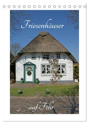 Friesenhäuser auf Föhr (Tischkalender 2024 DIN A5 hoch), CALVENDO Monatskalender von Fornal,  Martina