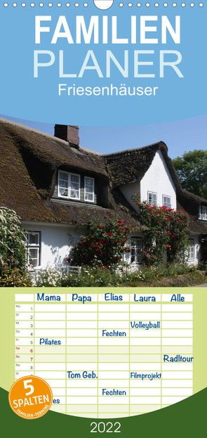 Familienplaner Friesenhäuser (Wandkalender 2022 , 21 cm x 45 cm, hoch) von Lindert-Rottke,  Antje
