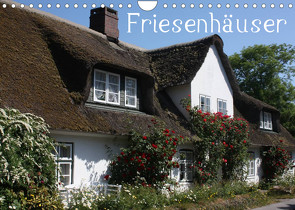 Friesenhäuser (Wandkalender 2022 DIN A4 quer) von Lindert-Rottke,  Antje