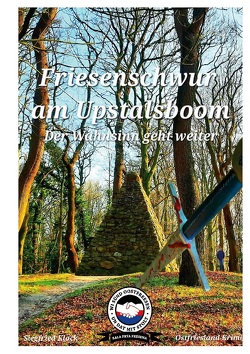 Friesenschwur am Upstalboom von Klock,  Siegfried