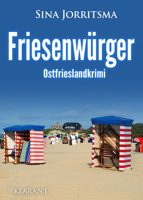 Friesenwürger. Ostfrieslandkrimi von Jorritsma,  Sina