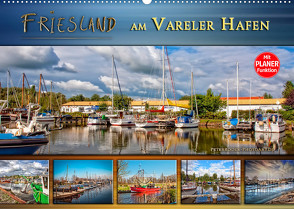 Friesland – am Vareler Hafen (Wandkalender 2022 DIN A2 quer) von Roder,  Peter