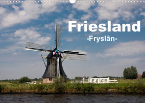 Friesland – Fryslan (Wandkalender 2023 DIN A3 quer) von Carina-Fotografie